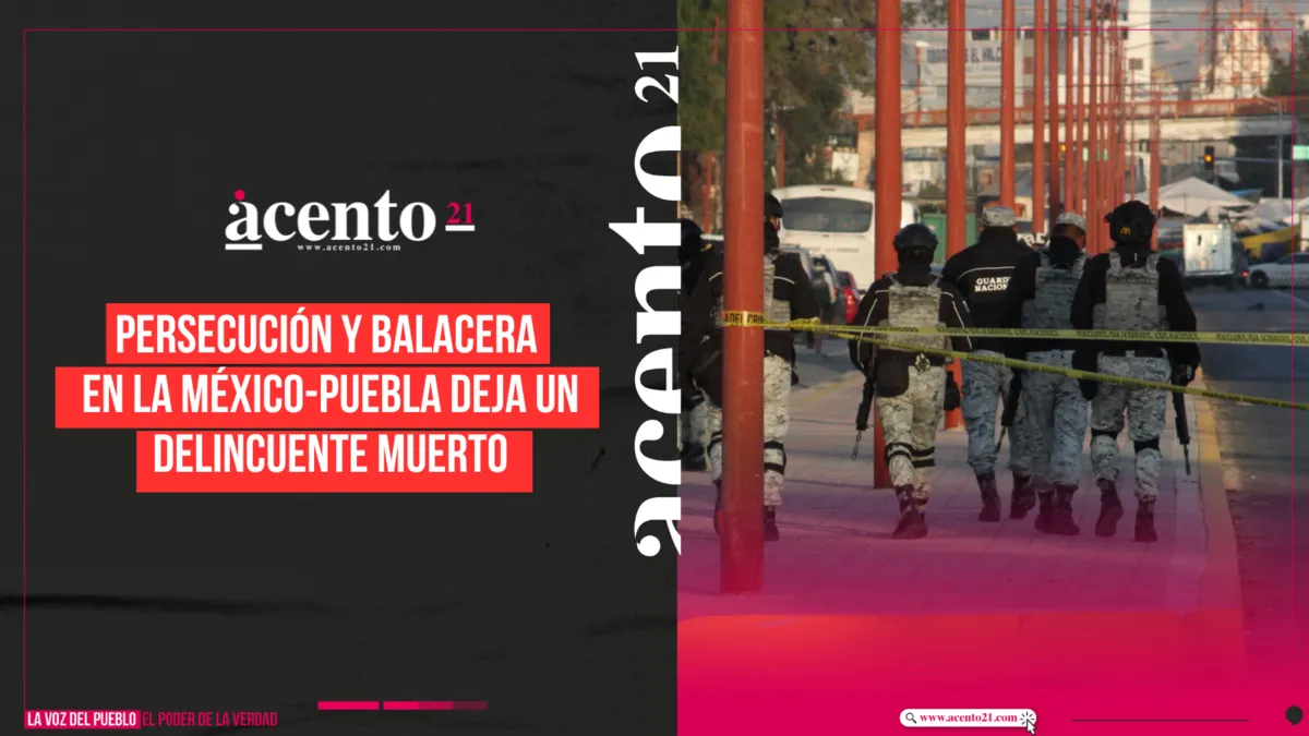 Persecución y balacera en la México-Puebla deja un delincuente muerto