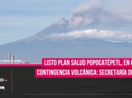 Listo Plan Salud Popocatépetl, en caso de contingencia volcánica