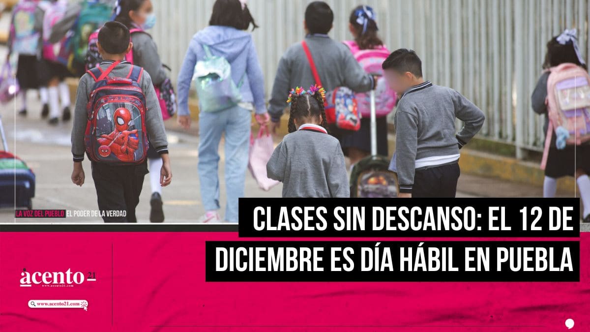 ¿Habrá clases en Puebla este 12 de diciembre