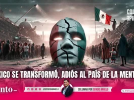 ¡México se transformó, adiós al país de la mentira!