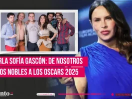 Karla Sofía Gascón: De Nosotros Los Nobles a los Oscars 2025