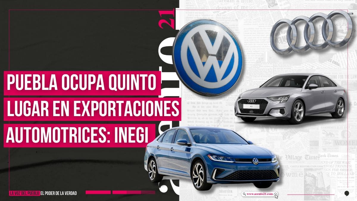 Puebla es quinto lugar en exportaciones automotrices, reporta INEGI