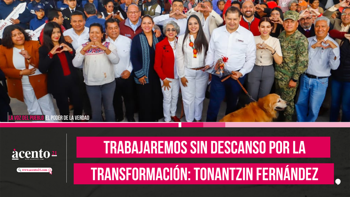 Trabajaremos sin descanso por la tranformación