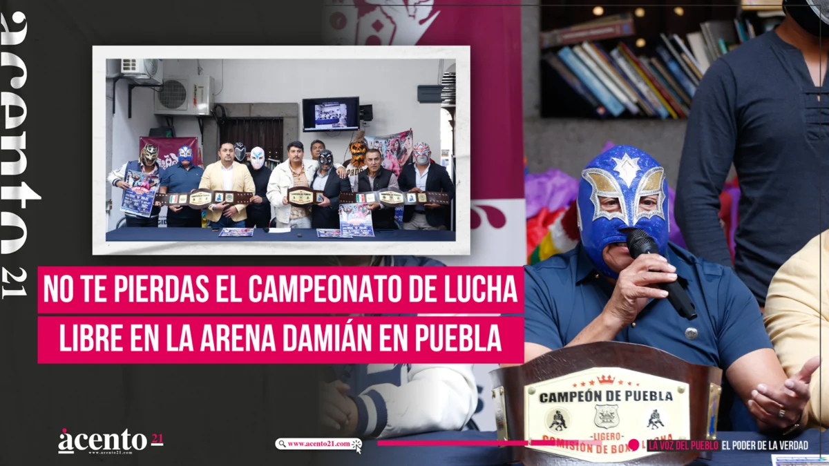 No te pierdas el campeonato de Lucha Libre en Puebla