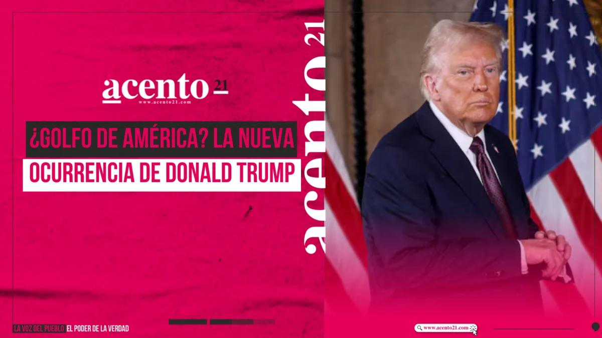 ¿Golfo de América? La nueva ocurrencia de Donald Trump