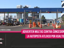 Advierten multas contra concesionaria de la autopista Atlixco por asalto masivo