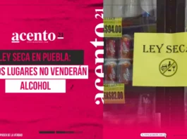 Ley Seca en Puebla: Estos lugares no venderán alcohol