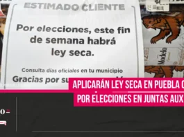 Aplicarán Ley Seca en Puebla capital por elecciones en juntas auxiliares