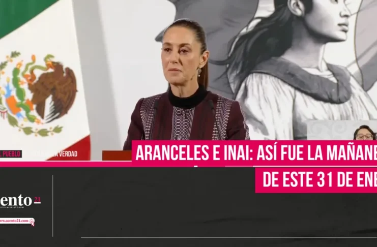 Aranceles e INAI: Así fue la mañanera de este 31 de enero