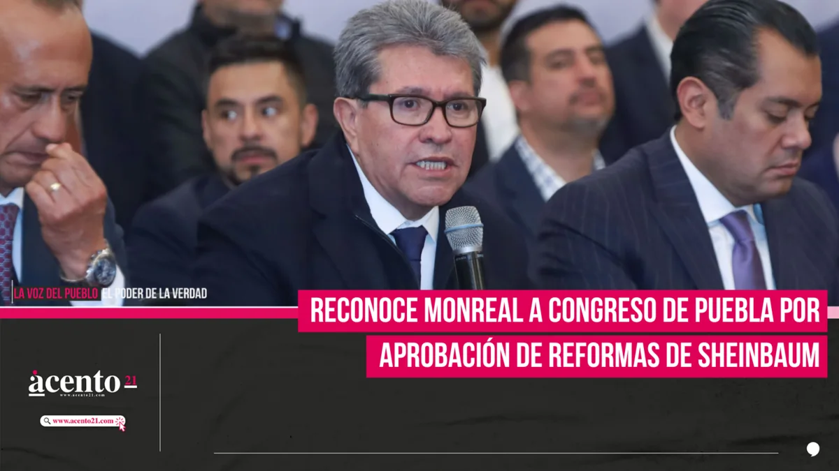 Reconoce Monreal a Congreso de Puebla por aprobación de reformas de Sheinbaum