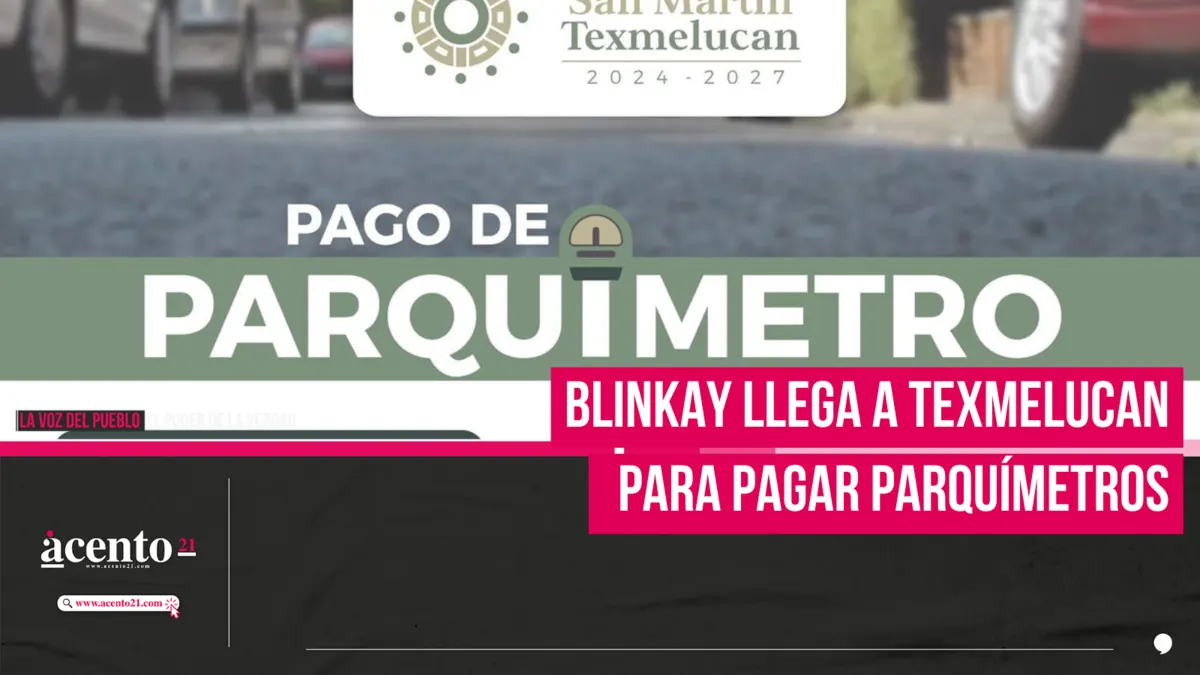 BLINKAY llega a Texmelucan para pagar parquímetros