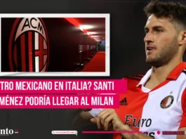 ¿Otro mexicano en Italia? Santi Giménez podría llegar al Milan