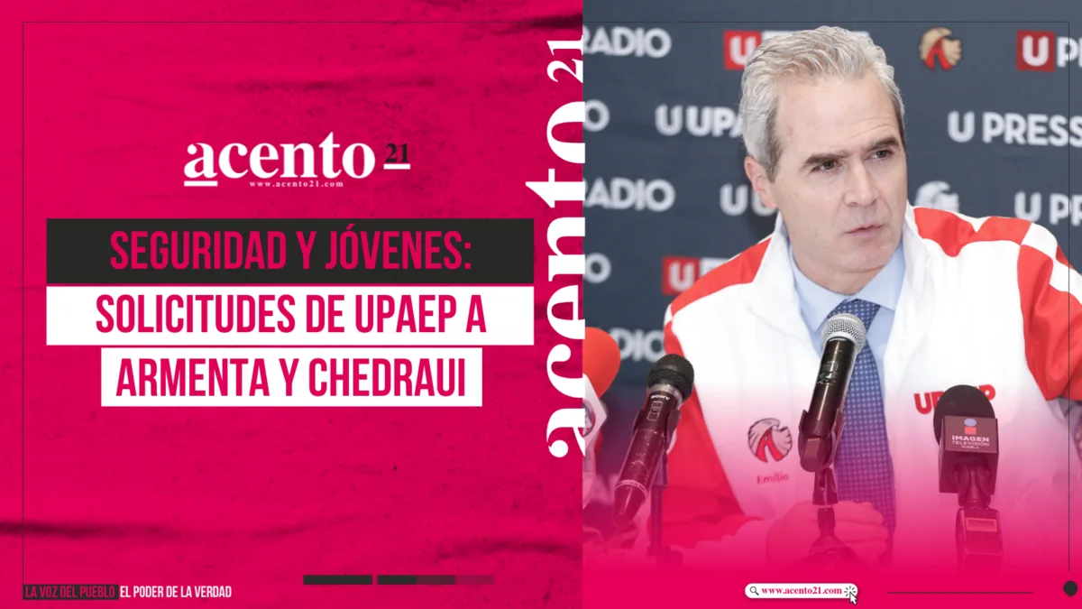 Seguridad y jóvenes: solicitudes de UPAEP a Armenta y Chedraui