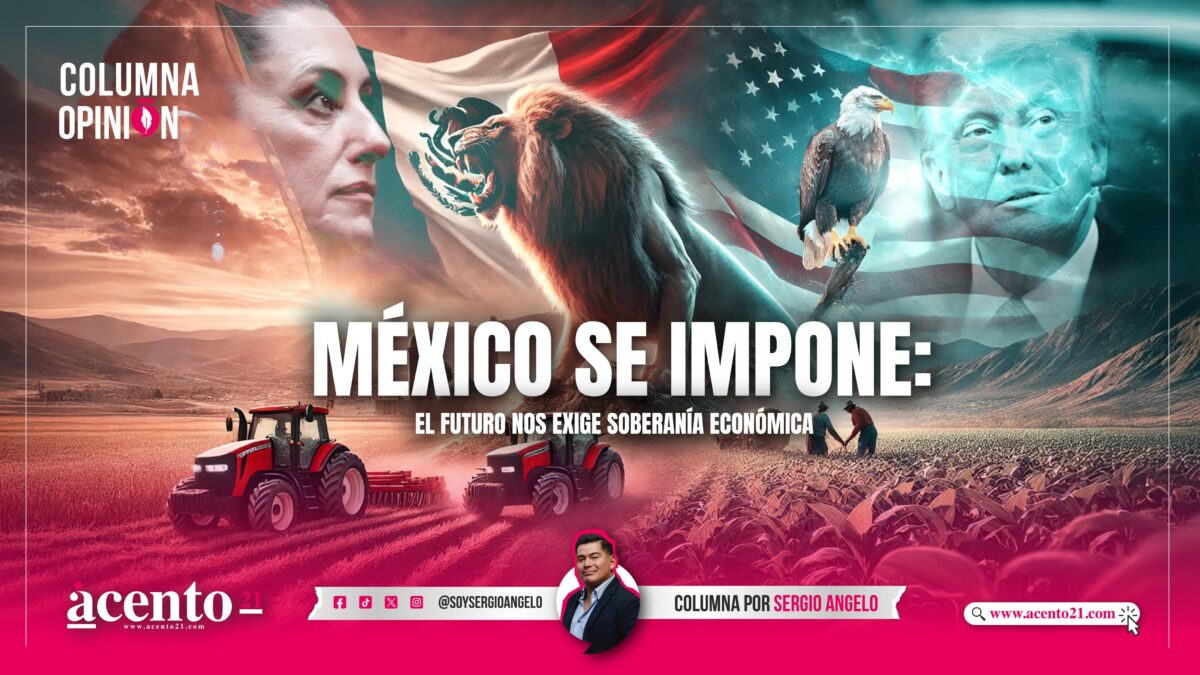 México se impone: el futuro nos exige soberanía económica