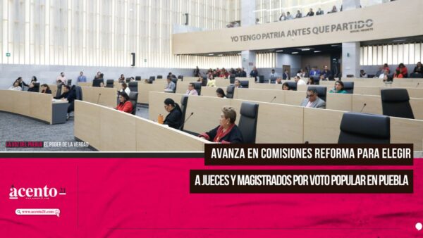 Avanza en comisiones reforma para elegir a jueces y magistrados por voto popular en puebla