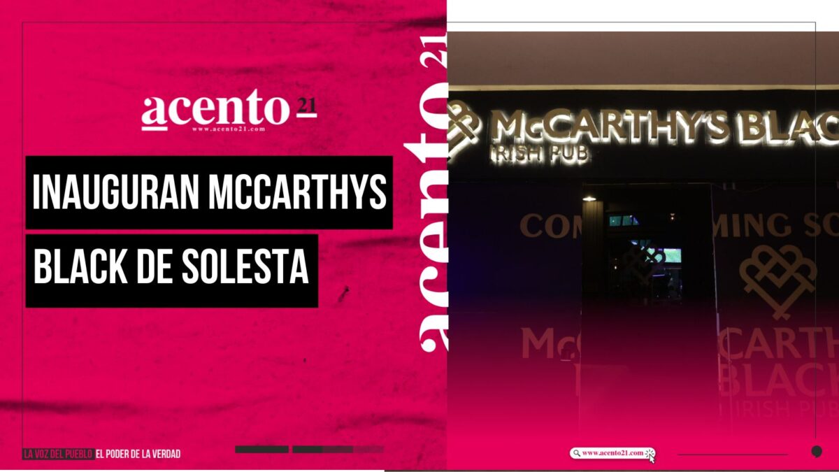 Inauguran McCarthys Black de Solesta ¿que ofrece de diferente a los demás?