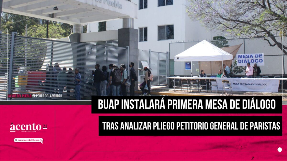 BUAP instalará primera mesa de diálogo tras analizar pliego petitorio general de paristas