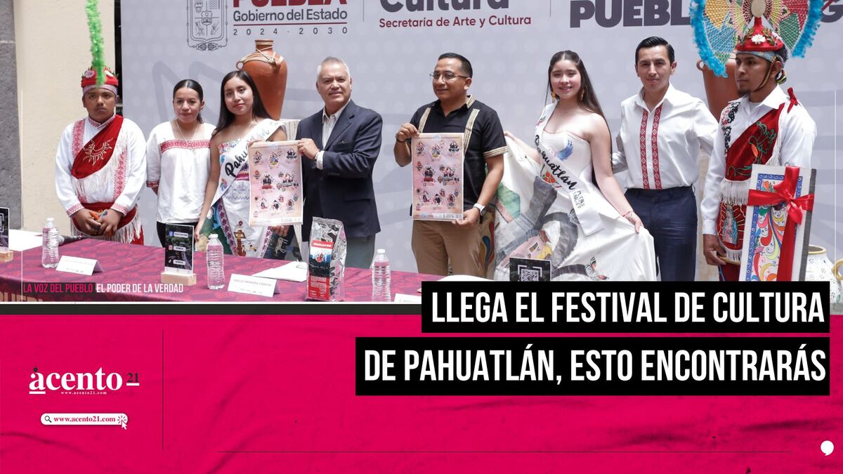 Llega el Festival de Cultura de Pahuatlán, esto encontrarás