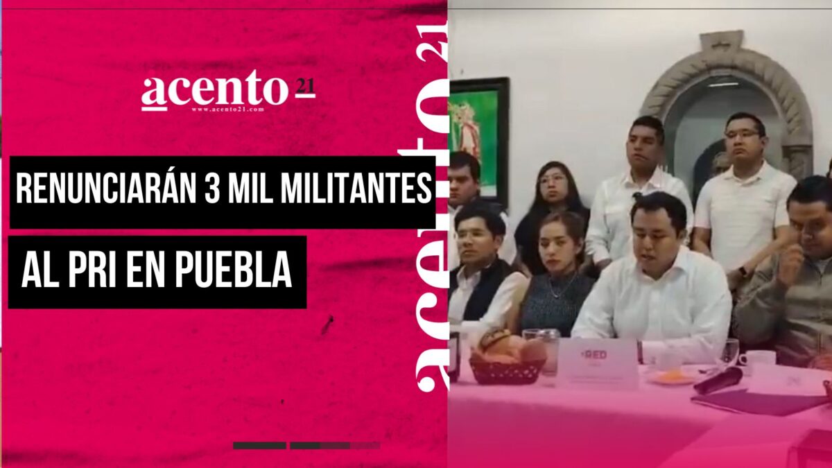 Renunciarán 3 mil militantes al PRI de Puebla