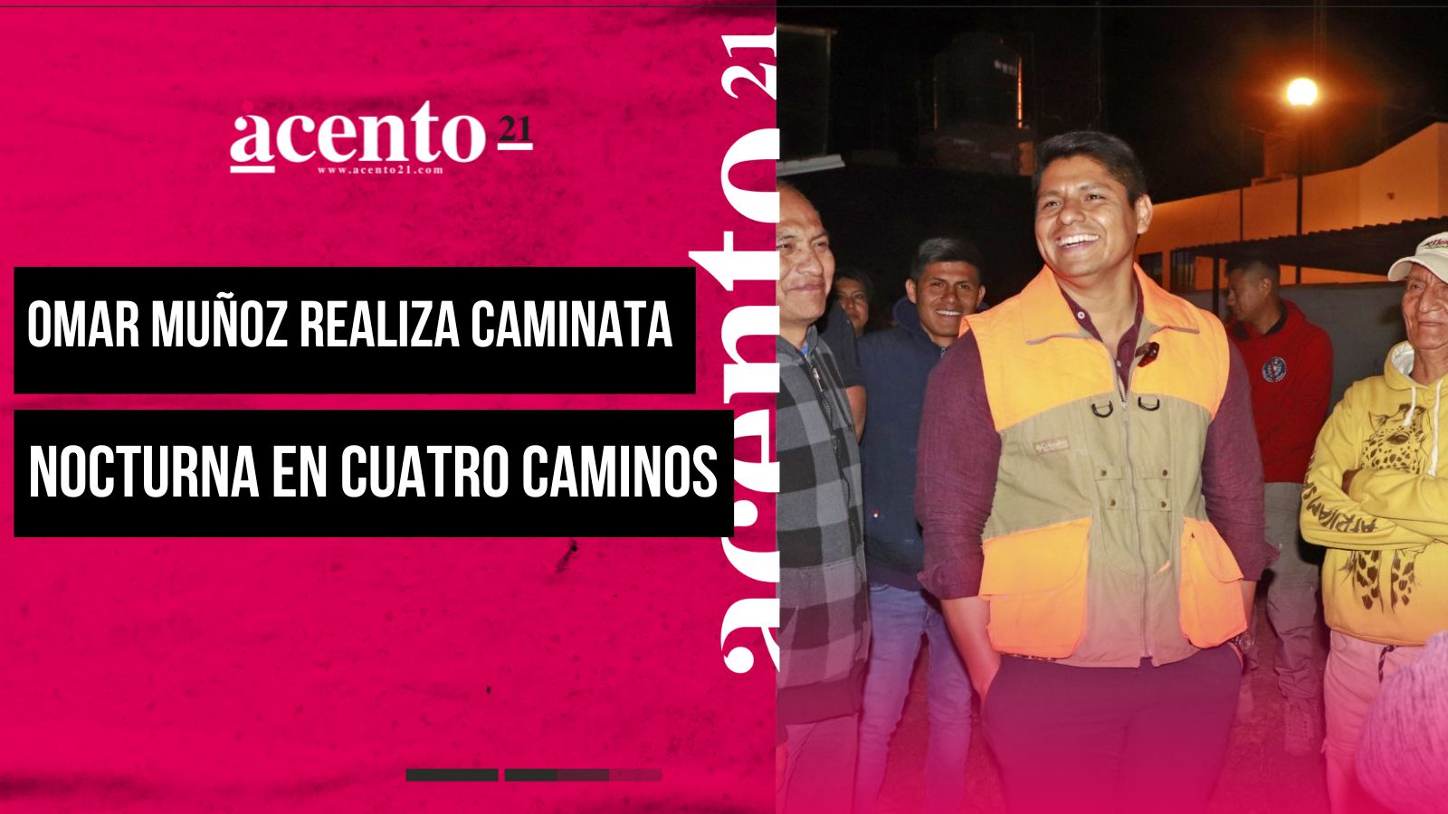 Omar Muñoz realiza caminata nocturna en Cuatro Caminos