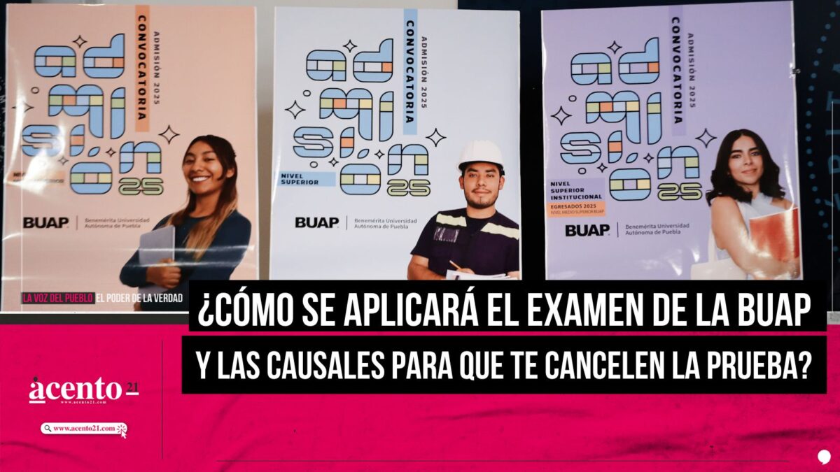 ¿Cómo se aplicará el examen de la BUAP y las causales para que te cancelen la prueba?