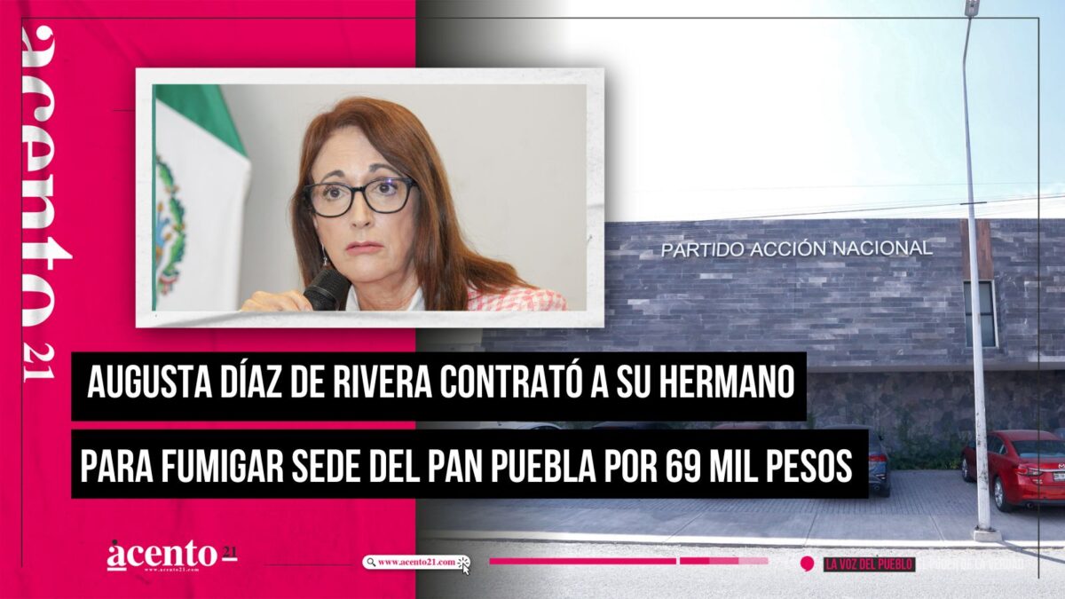 Augusta Díaz de Rivera contrató a su hermano para fumigar sede del PAN Puebla; le pagó 69 mil pesos