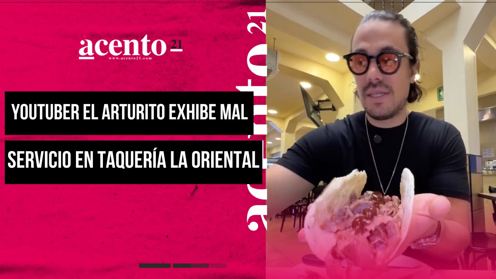 Taquería la Oriental de Puebla Youtuber EL Arturito exhibe mal servicio de los meseros
