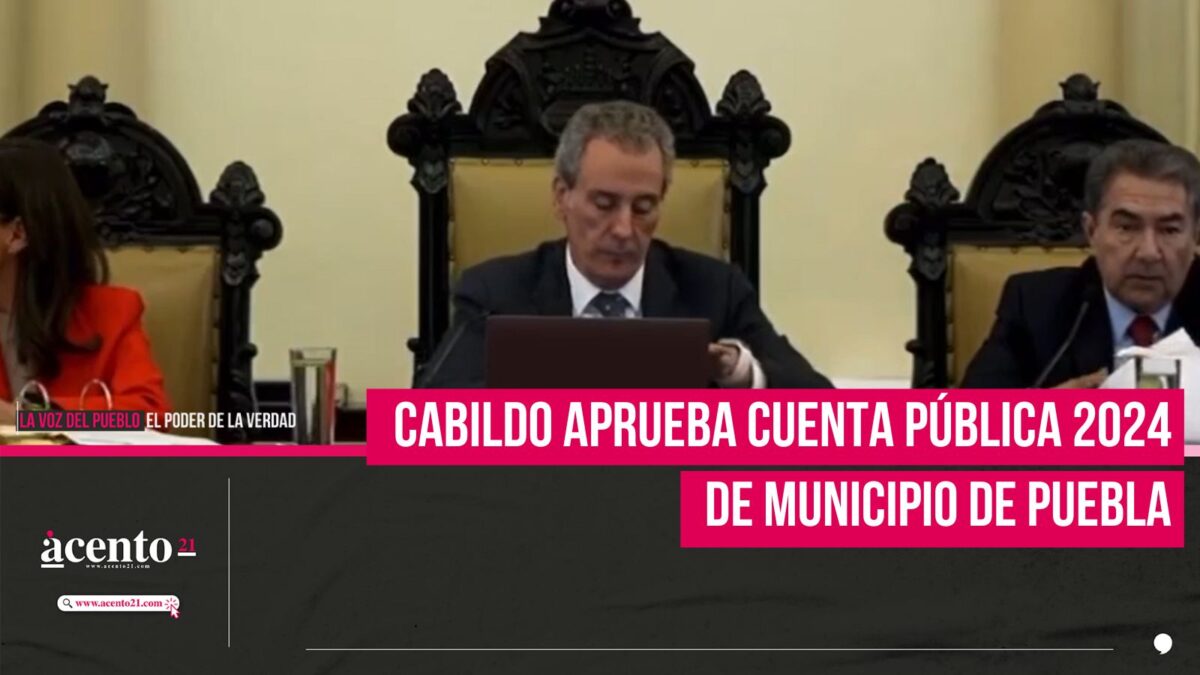 Cabildo aprueba Cuenta Pública 2024 de municipio de Puebla