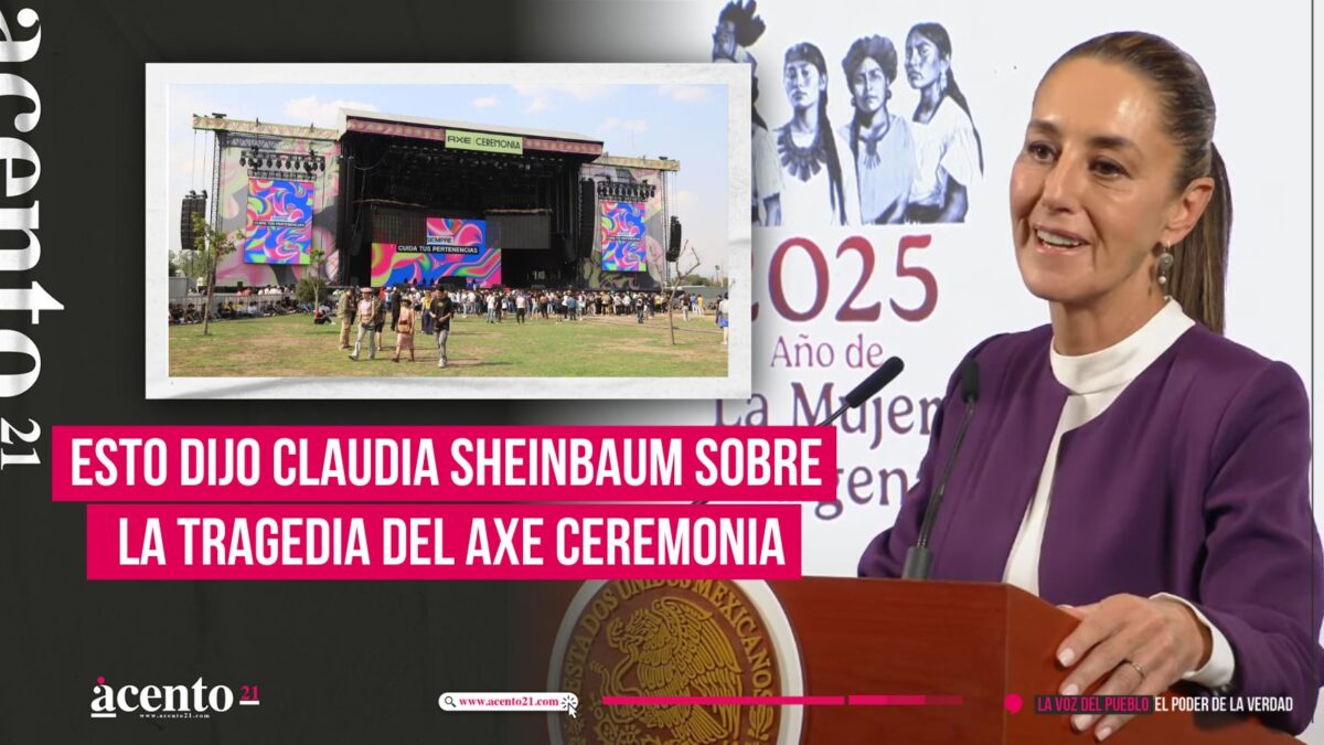 Esto dijo Claudia Sheinbaum sobre la tragedia del Axe Ceremonia