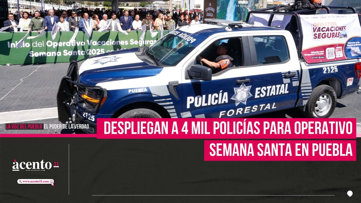 Despliegan a 4 mil policías para operativo Semana Santa en Puebla