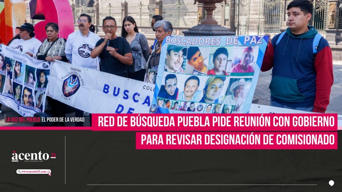 Red de Búsqueda Puebla pide reunión con gobierno para revisar designación de comisionado