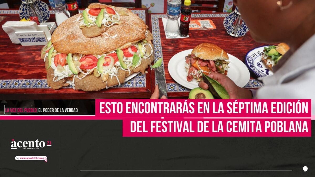 Esto encontrarás en la séptima edición del Festival de la Cemita Poblana