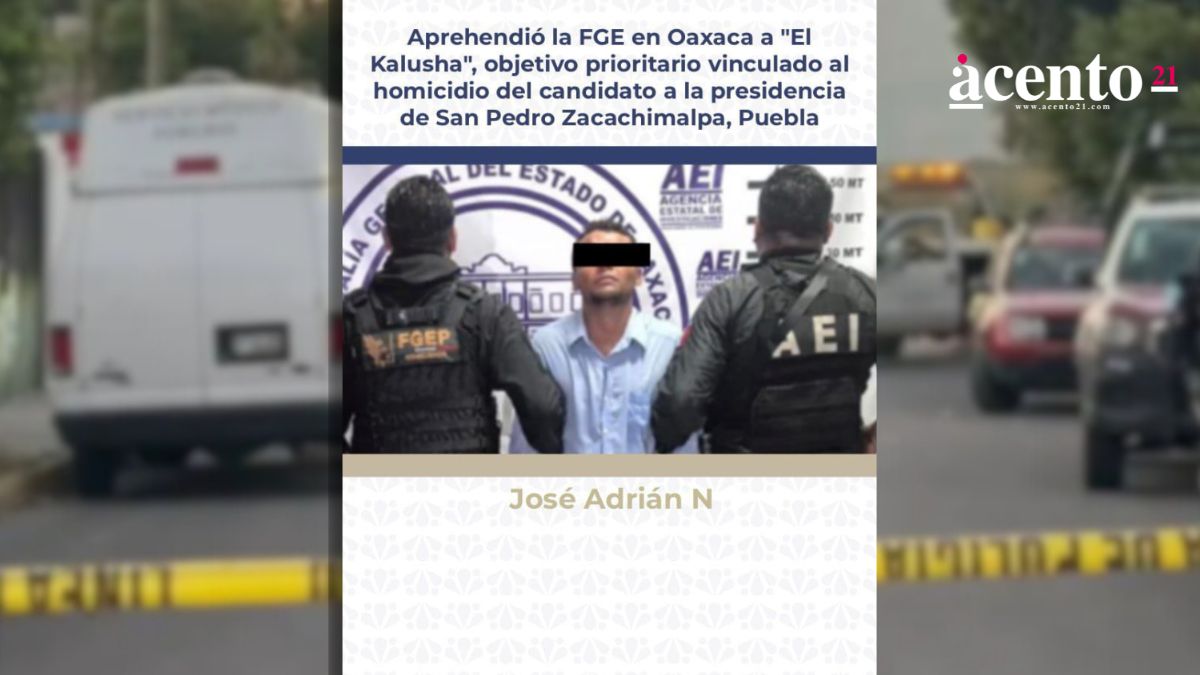 FGE detiene a “El Kalusha” en Oaxaca; se le vincula al homicidio del candidato a la presidencia de Zacachimalpa
