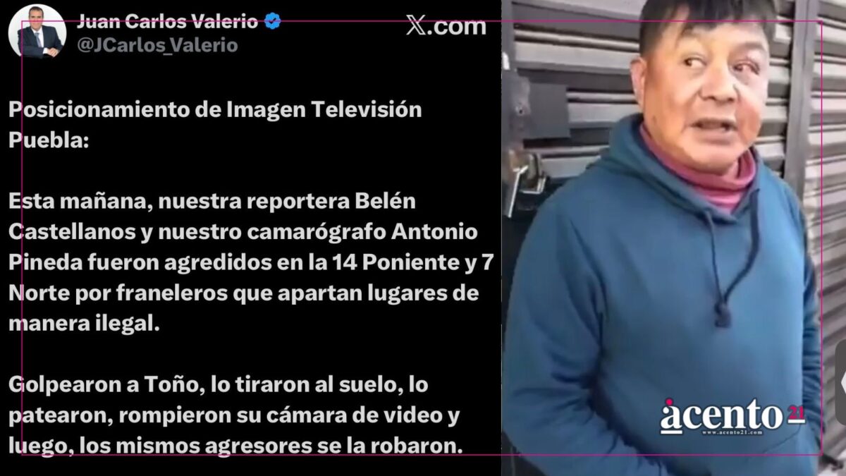 Franeleros agreden, roban y golpean a camarógrafo y reportera de Imagen TV Puebla; documentaban apartados de lugares