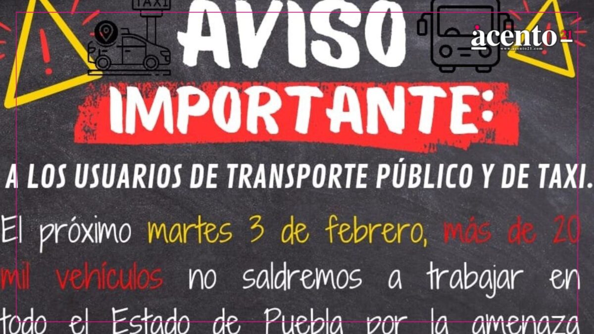 Amagan con paro de transporte público en Puebla este 3 de febrero; protestan contra multas