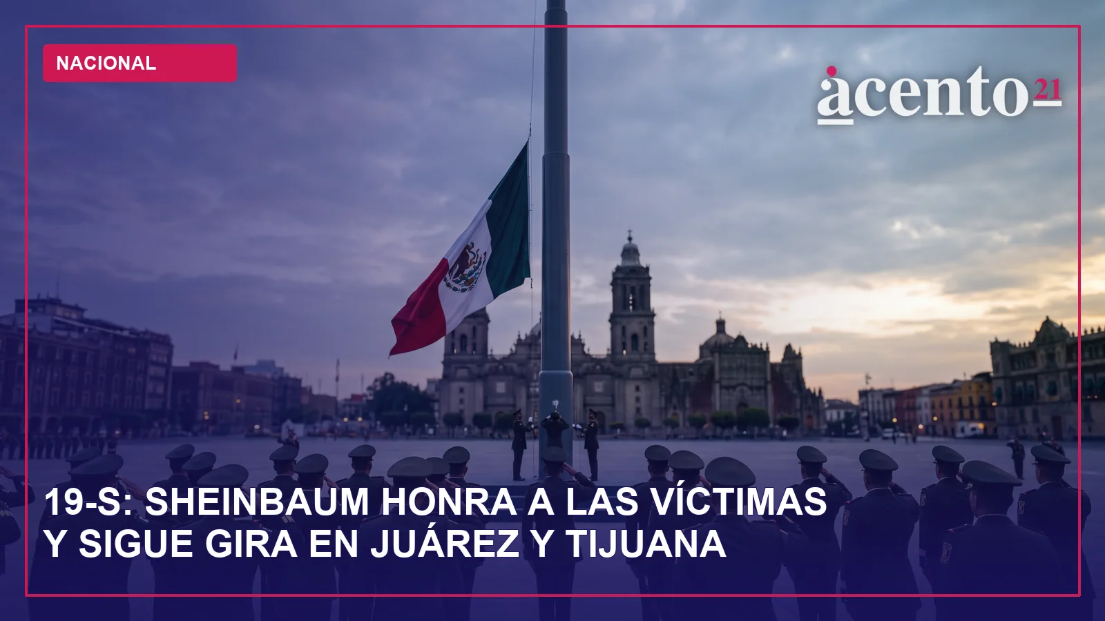 Bandera de México a media asta en el Zócalo de la Ciudad de México durante el homenaje del 19 de septiembre.