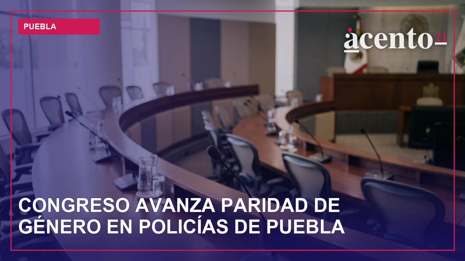 Salón de sesiones vacío del Congreso del Estado de Puebla, sin personas