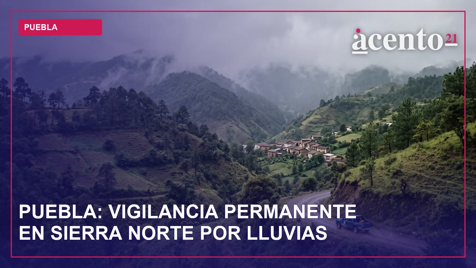 Imagen de un paisaje montañoso con nubes de lluvia, representando la Sierra Norte de Puebla.