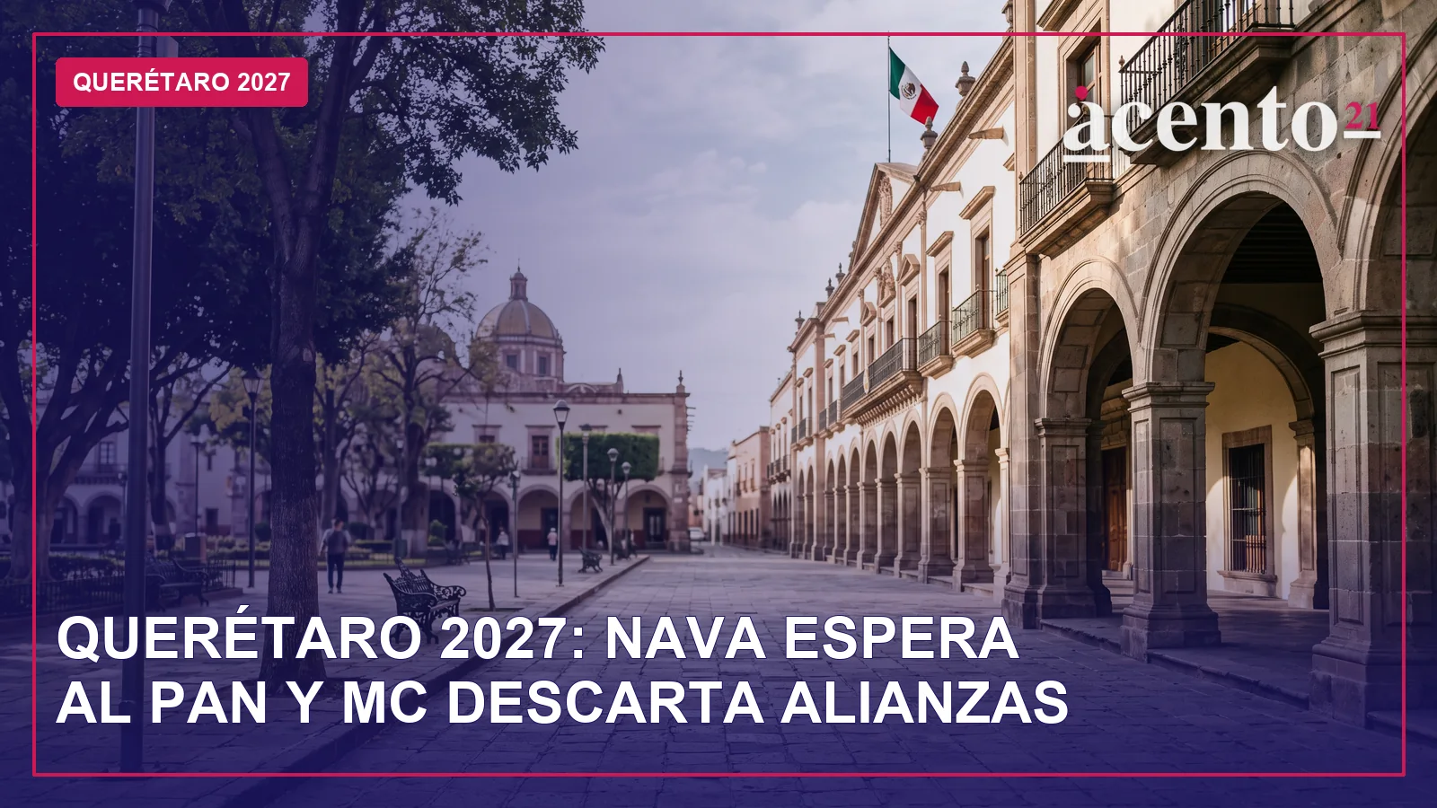 Fachada del Palacio de Gobierno de Querétaro en la Plaza de Armas, vista general sin personas.