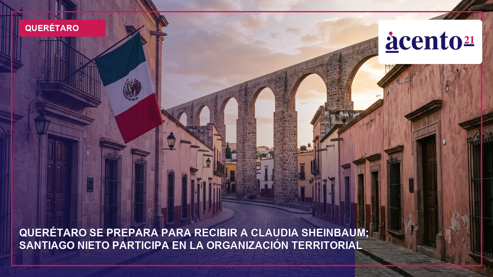 Acueducto de Querétaro con banderas de México colocadas para un acto oficial, sin personas