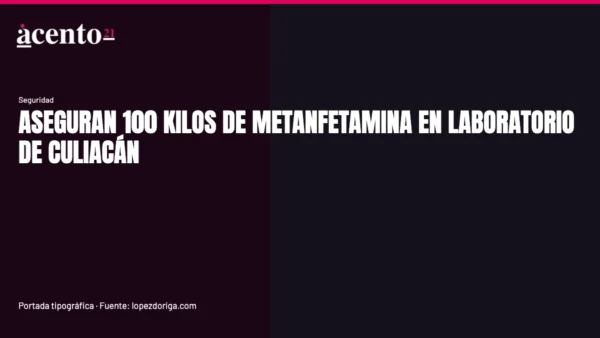 Laboratorio clandestino de metanfetamina en Culiacán, Sinaloa